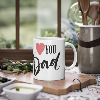 I love you Dad Tasse