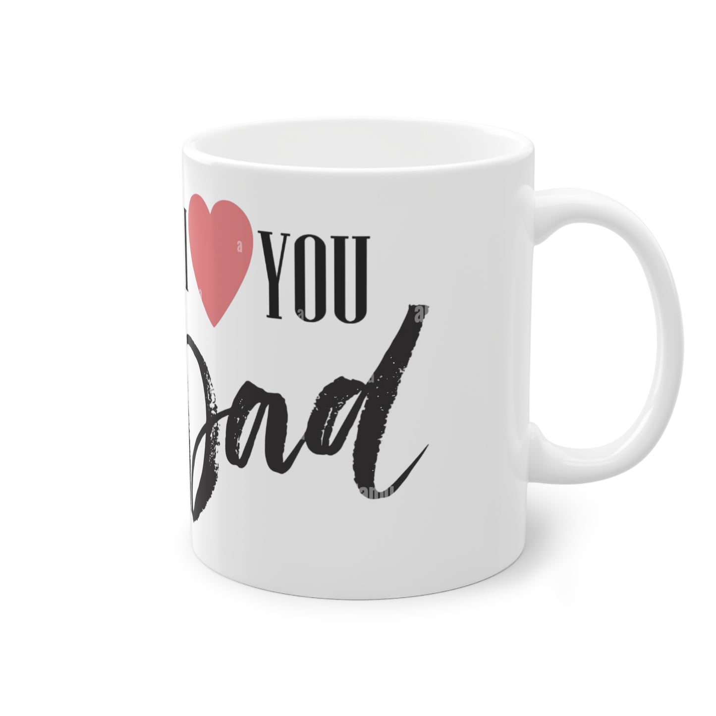 I love you Dad Tasse